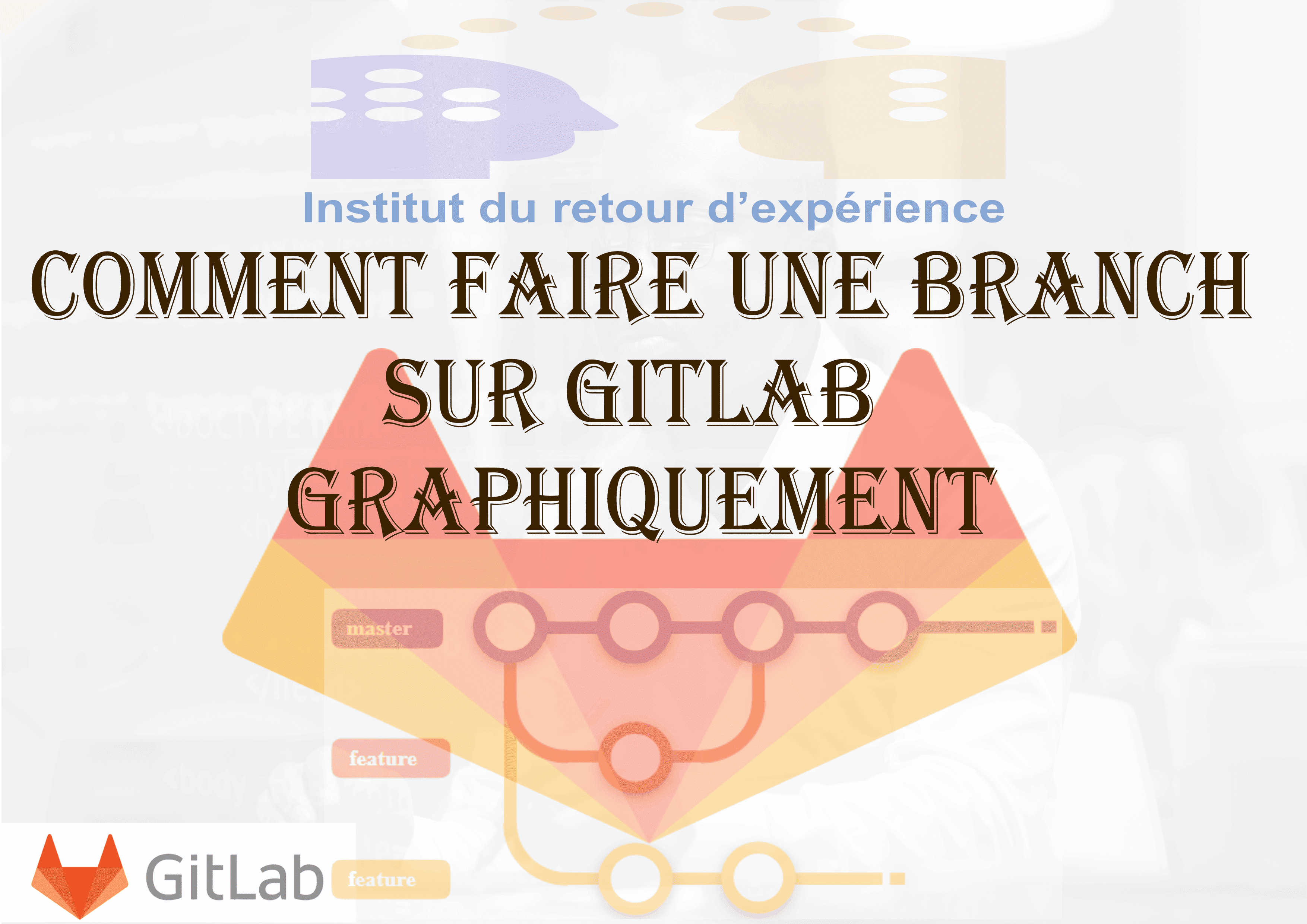 Créer une branche graphiquement sur GitLab - Cover Image